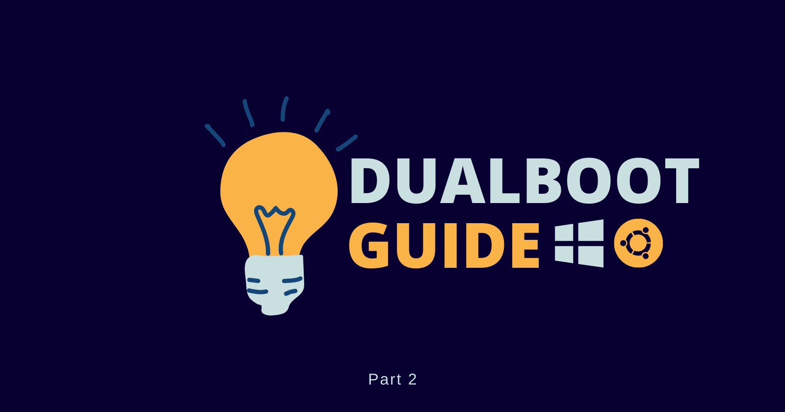 Cover for A beginner's guide to Dualbooting Windows with Ubuntu: Part 2