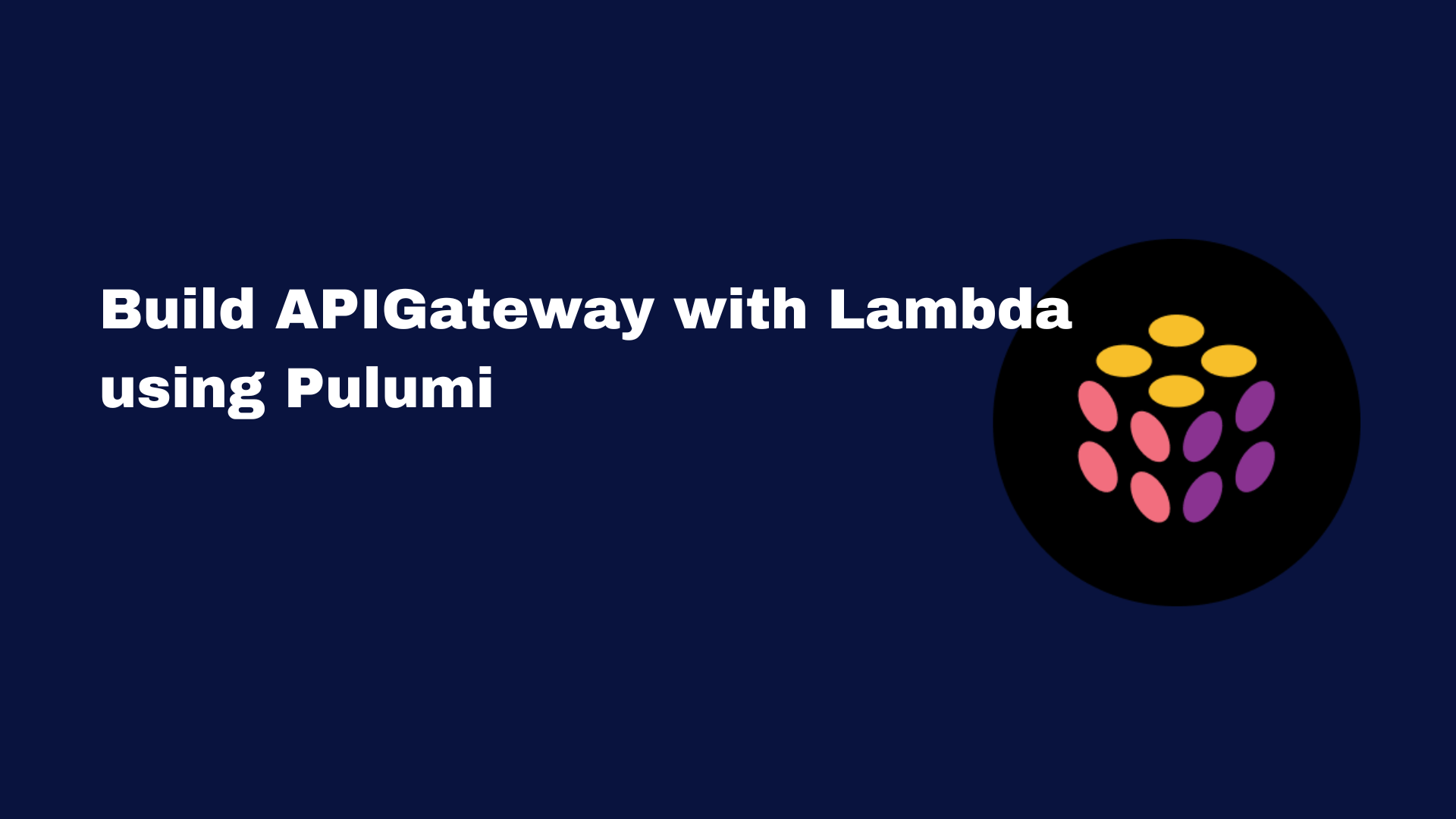 Cover for Building APIGateway with Lambda using Pulumi