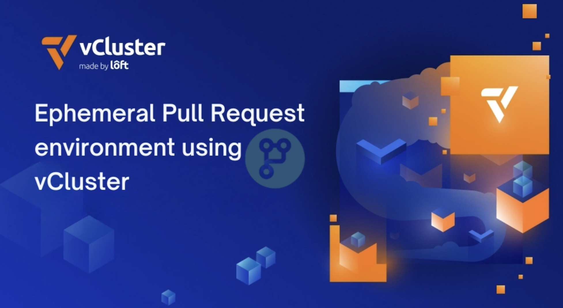 Cover for Ephemeral Pull Request environment using Vcluster.